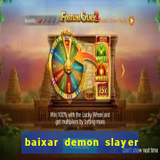 baixar demon slayer 4 temporada